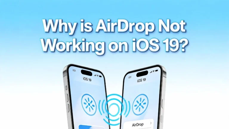 Why Is AirDrop Not Working on iOS 19?
